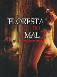 Pânico Na Floresta 3 Floresta do Mal – Caminho Da Morte BluRay 720p Dublado – Torrent Dual Áudio (2007) Download